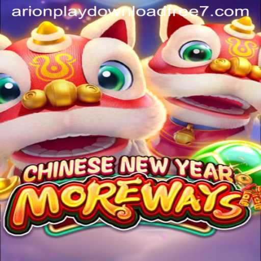 Discover CHINESENEWYEARMOREWAYS: A Captivating Gaming Experience