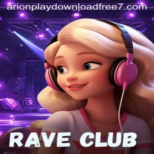 Exploring RaveClub and the Buzz Around 'Arionplay Download Free'
